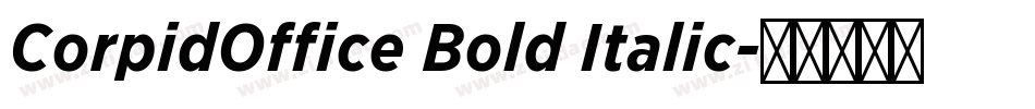 CorpidOffice Bold Italic字体转换